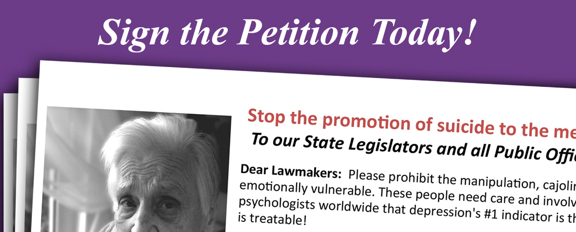 Sign the Petition: Stop the promotion of suicide to the medically and emotionally vulnerable.